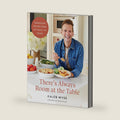 There’s Always Room at the Table: Farmhouse Recipes from My Family to Yours ― A NYT Bestselling Cookbook of Midwestern Comfort Food by Kaleb Wyse