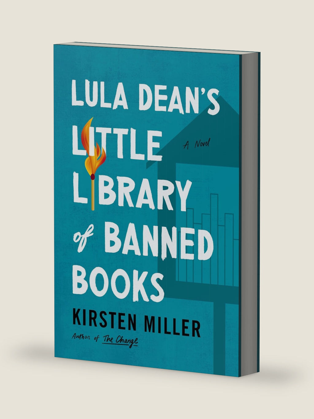 Lula Dean's Little Library of Banned Books: When Banned Books Shake Up a Small Georgia Town―A Funny and Poignant Novel about Censorship, Friendship, and Unexpected Connections by Kirsten Miller