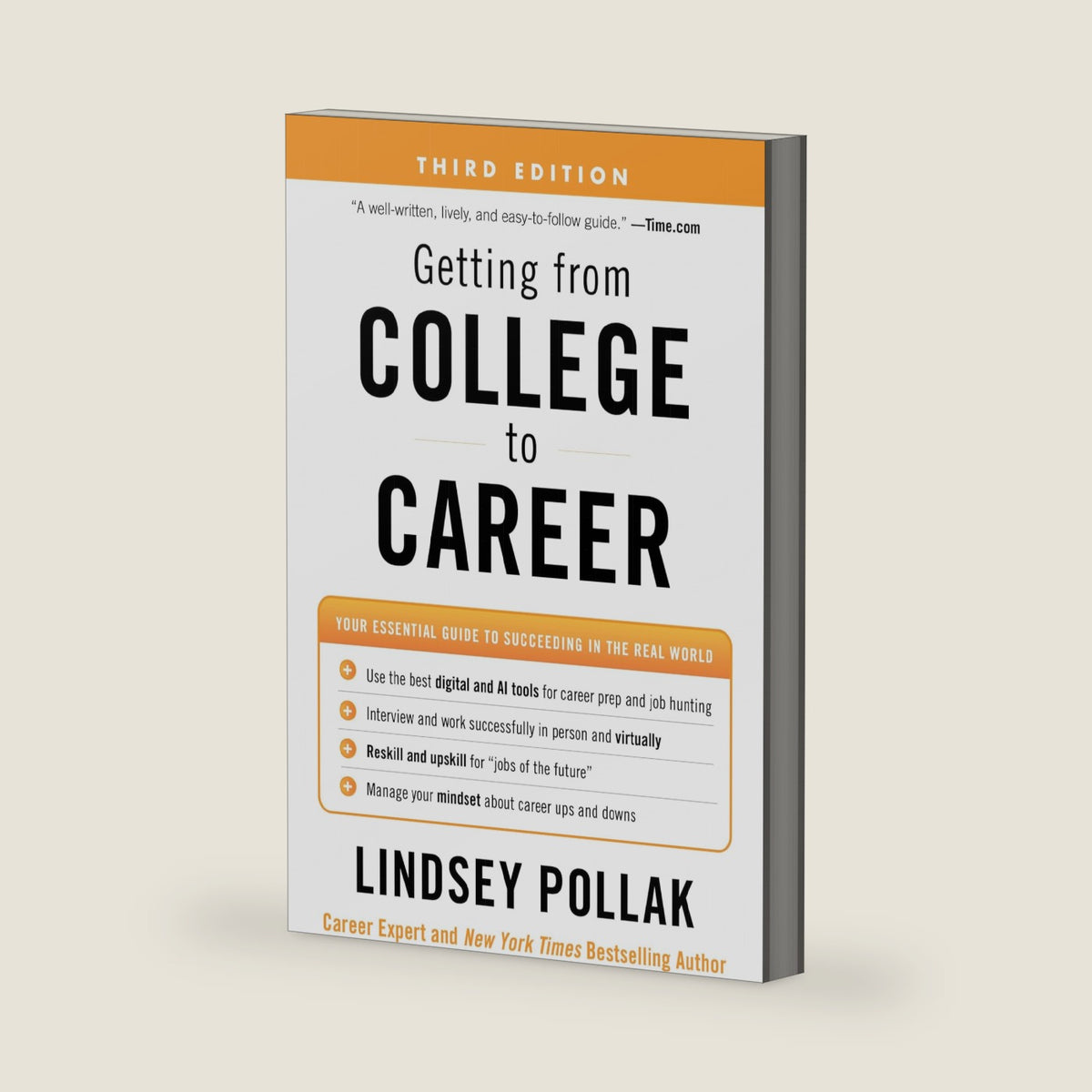 Getting from College to Career Third Edition: Your Essential Guide to Succeeding in the Real World by Lindsey Pollak
