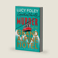 Murder at the Grand Alpine Hotel: The New Miss Marple Mystery – A Classic Whodunit of Deception and Suspense in an Isolated Alpine Retreat by Lucy Foley