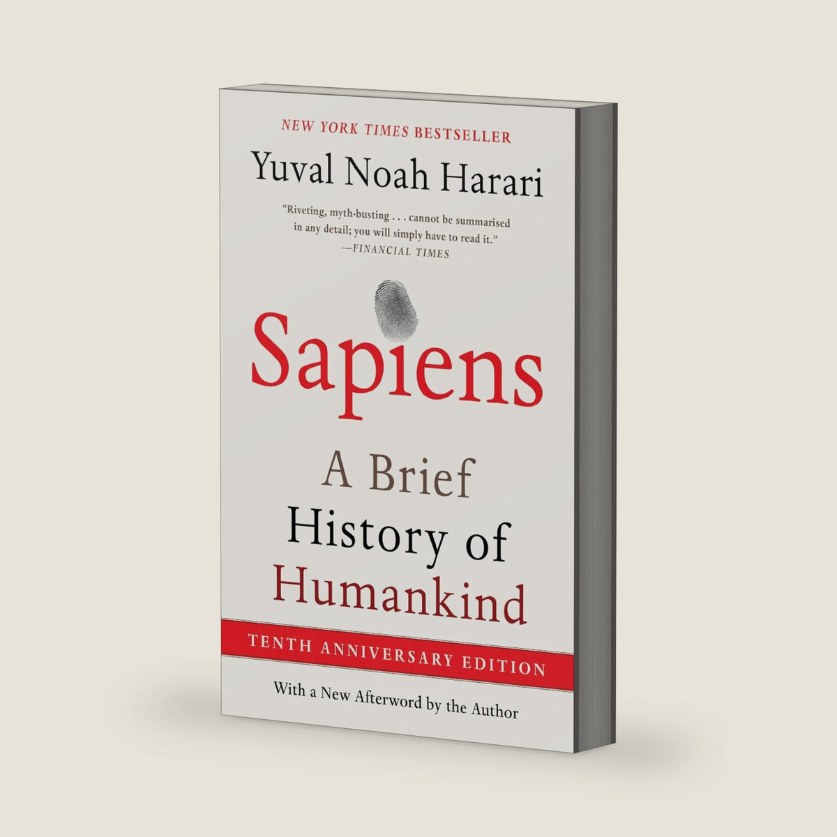 Sapiens [Tenth Anniversary Edition]: A Brief History of Humankind – The #1 New York Times Bestseller Exploring Evolution and Ancient Socieities by Yuval Noah Harari