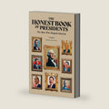 The Honest Book of Presidents: The Men Who Shaped America by Prager University