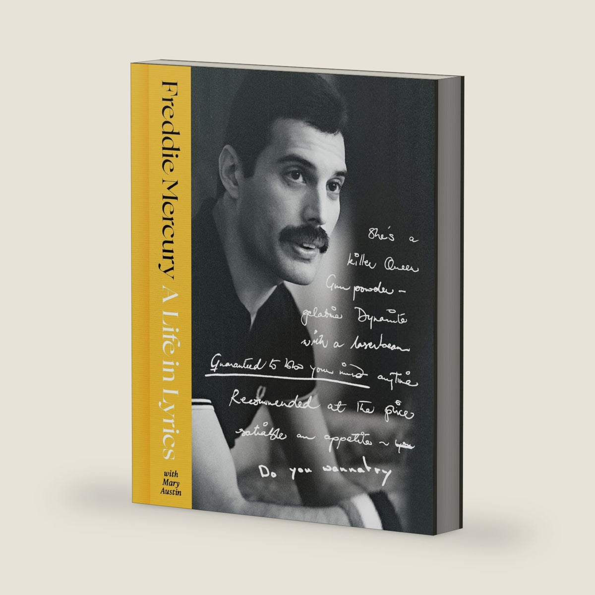 A Life in Lyrics: The Official Creative Legacy of Freddie Mercury by Freddie Mercury