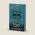 The Murder at World's End: A Locked-Room Mystery of Two Unlikely Detectives and a Murder Committed in a Sealed House (A Stockingham & Pike Mystery, 1) by Ross Montgomery
