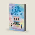 The Wildest Dreams Bookshop: A heartbroken teen, a hot surfer, and a celebrity book launch collide in a cozy British seaside romcom by Gracie Page