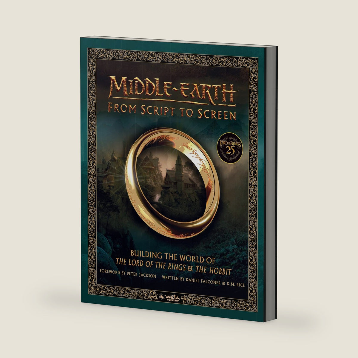 Middle-earth from Script to Screen: Building the World of The Lord of the Rings and The Hobbit – An Epic Behind-the-Scenes Exploration of Tolkien's Fantasy Brought to Film by Daniel Falconer