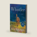 Whistler: A Novel (Large Print) by Ann Patchett