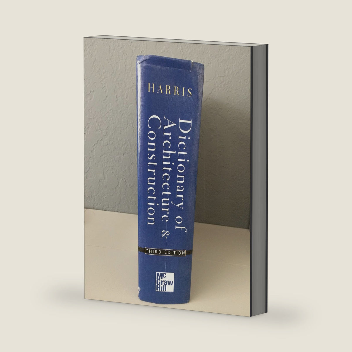 Dictionary of Architecture and Construction by Cyril M. Harris