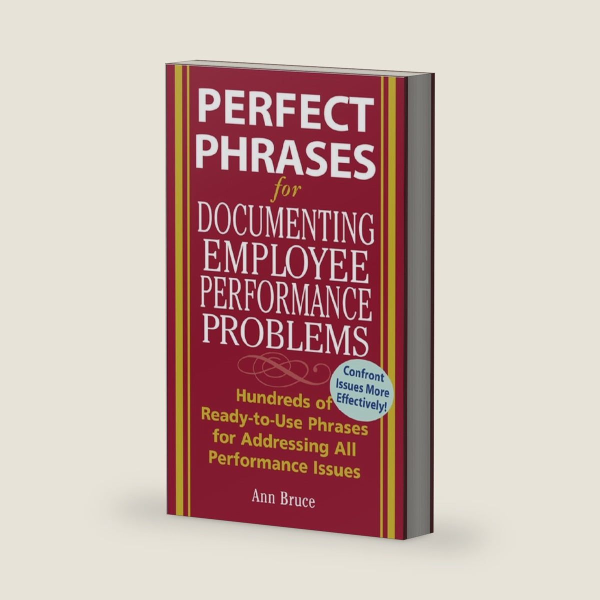 Perfect Phrases for Documenting Employee Performance Problems (Perfect Phrases Series) by Anne Bruce