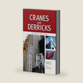 Cranes and Derricks, Fourth Edition by Lawrence K. Shapiro