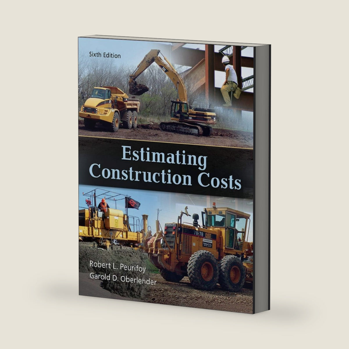 Estimating Construction Costs by Robert L. Peurifoy