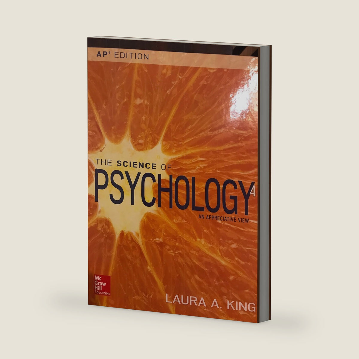 SCIENCE OF PSYCHOLOGY,AP EDITION by Unknown Author