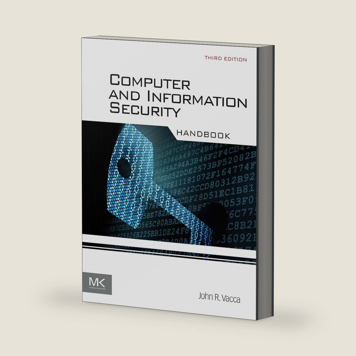 Computer and Information Security Handbook by John Vacca MSc and MBA