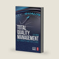 Total Quality Management: Key Concepts and Case Studies by D.R. Kiran