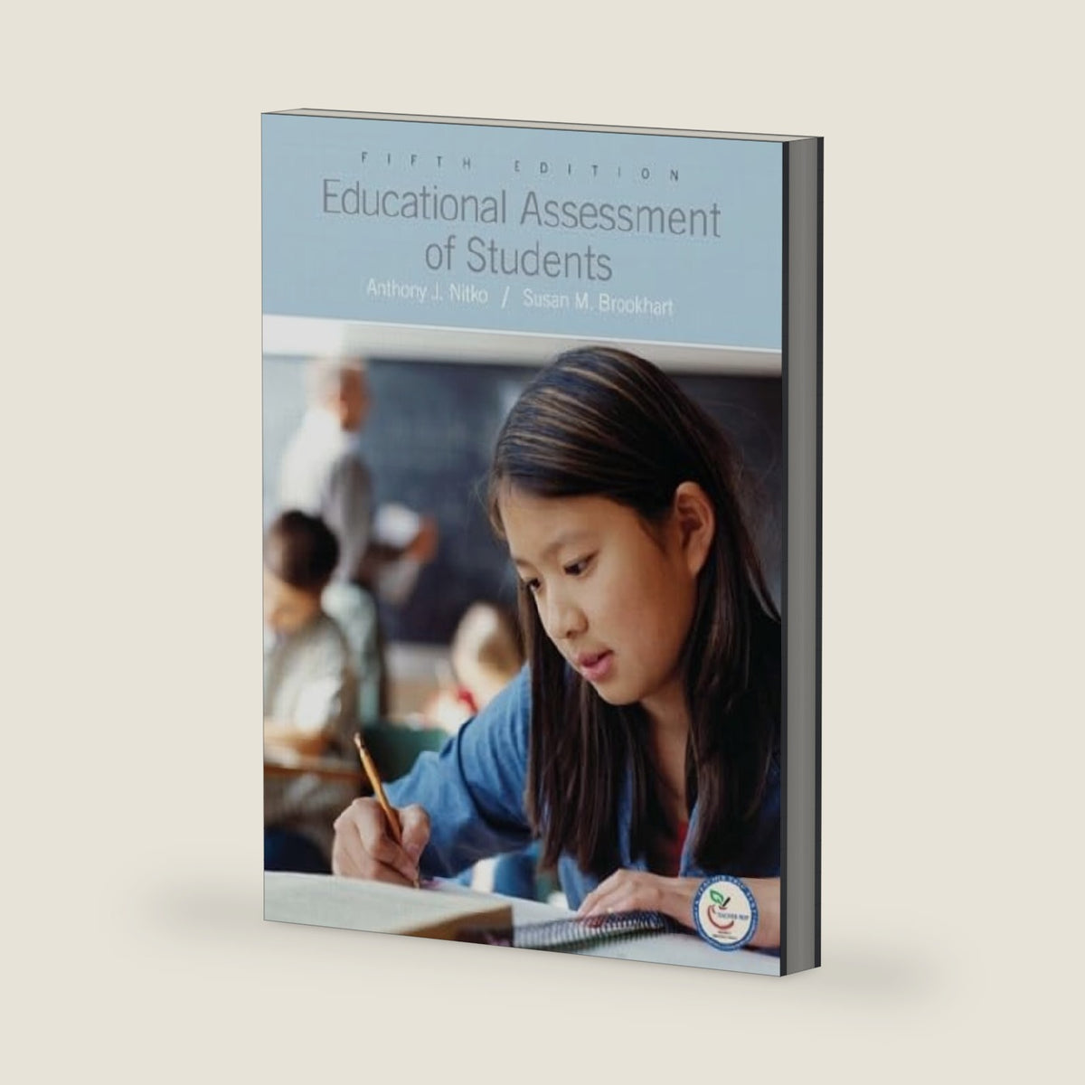 Educational Assessment of Students by Anthony J. Nitko