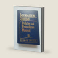 Information Systems Policies and Procedures Manual (INFORMATION TECHNOLOGY POLICIES & PROCEDURES MANUAL) by George Jenkins
