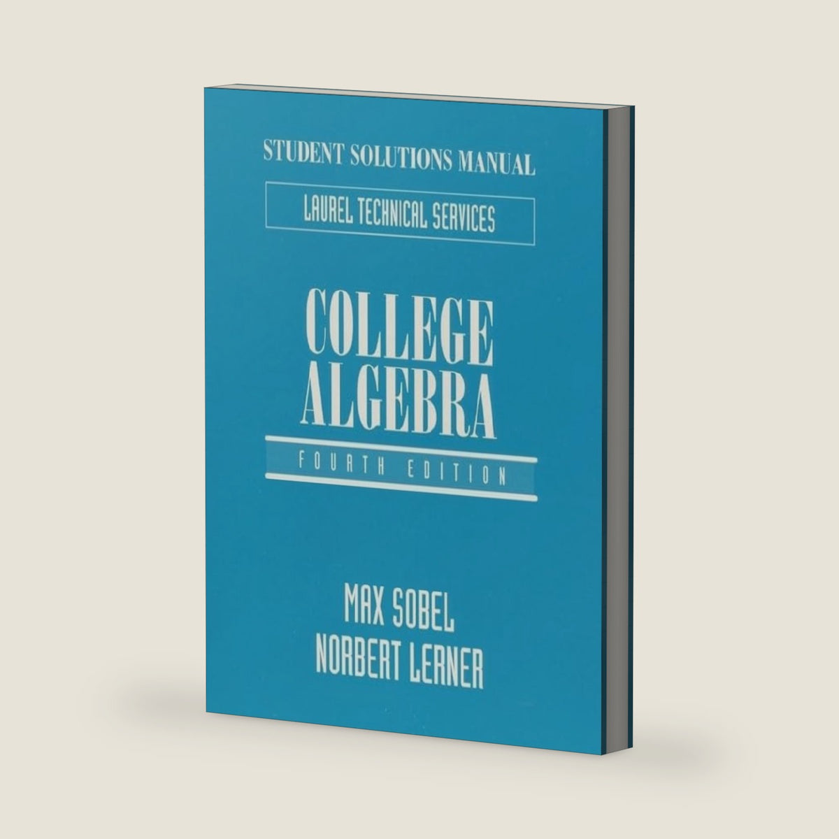 Student Solutions Manual for College Algebra by Laurel Tecchnical Services