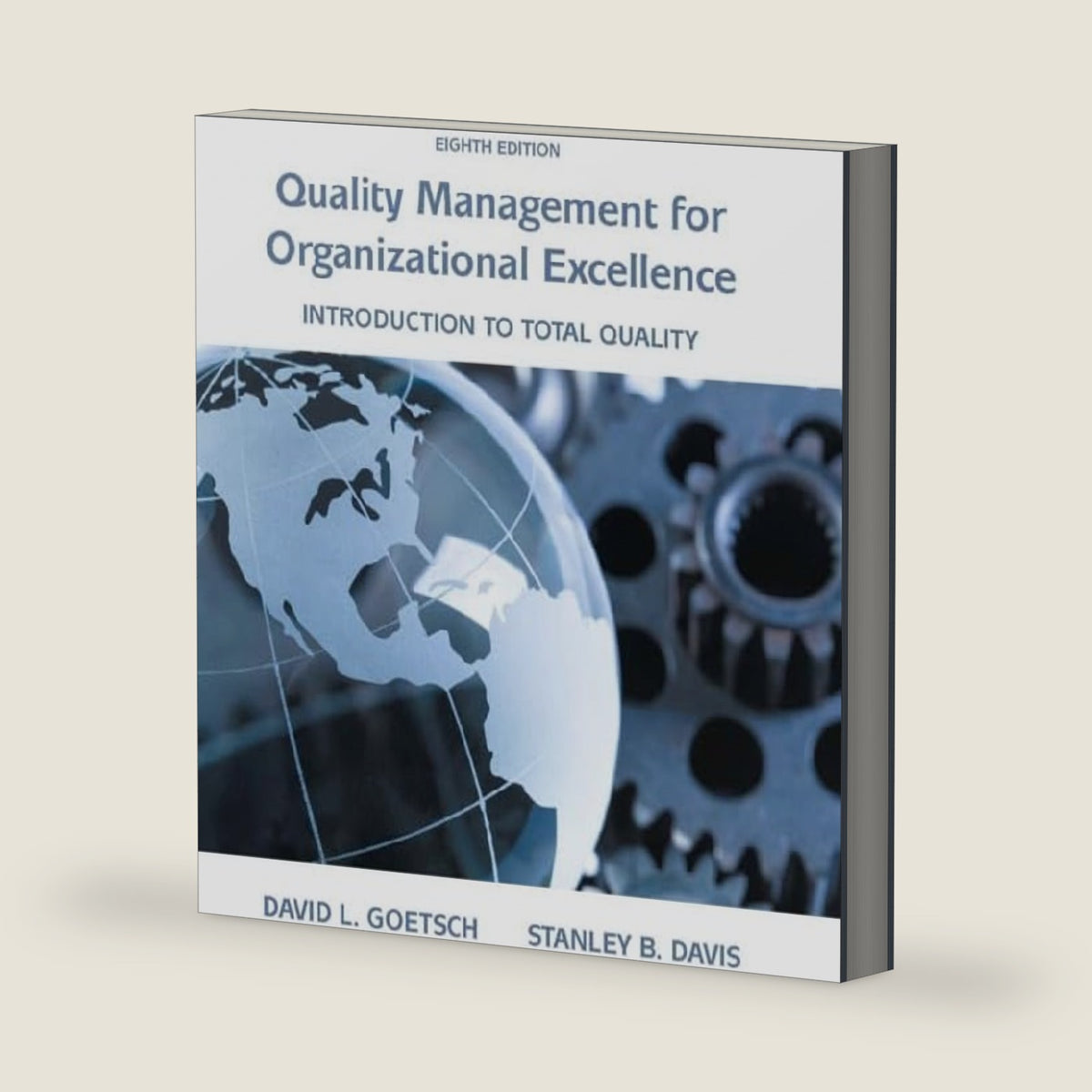 Quality Management for Organizational Excellence: Introduction to Total Quality (8th Edition) by David L. Goetsch