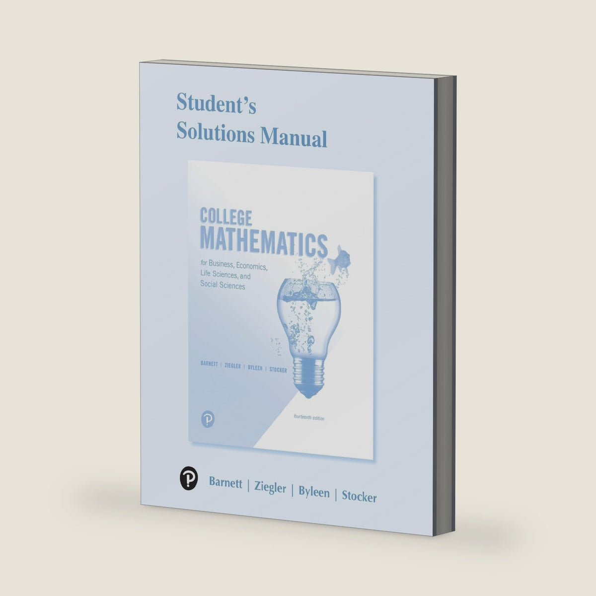 Student Solutions Manual for College Mathematics for Business, Economics, Life Sciences, and Social Sciences by Raymond Barnett