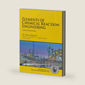 Elements of Chemical Reaction Engineering (International Series in the Physical and Chemical Engineering Sciences) by H. Fogler