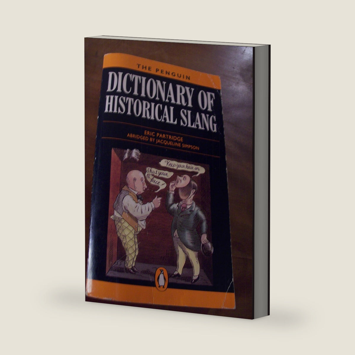 A dictionary of historical slang (Penguin reference books) by Eric Partridge