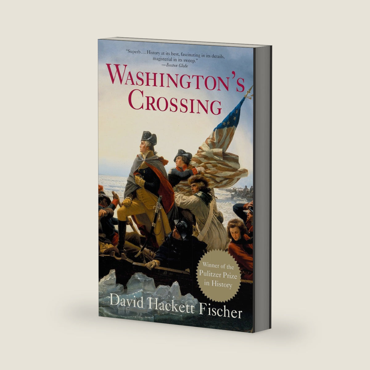 Washington's Crossing (Pivotal Moments in American History) by David Hackett Fischer