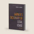 Garner's Dictionary of Legal Usage by Bryan Garner