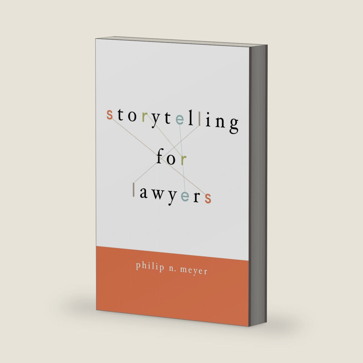 Storytelling for Lawyers by Philip Meyer