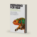 Preparing for War: Strategy, Power and Military Change by Olivier Schmitt