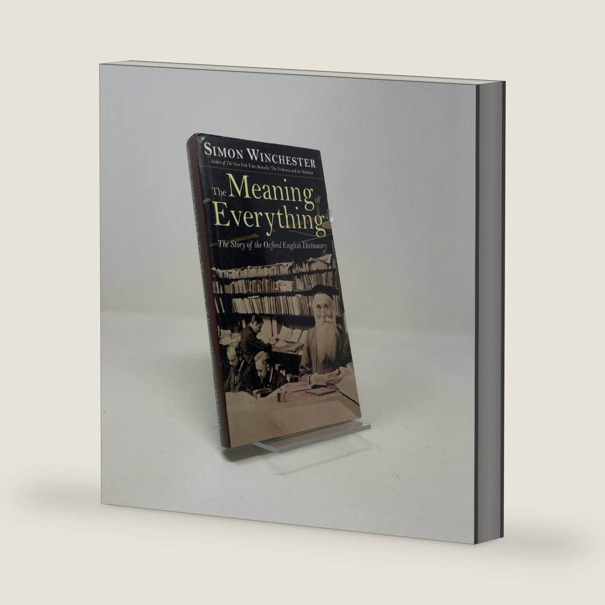 The Meaning of Everything: The Story of the Oxford English Dictionary by Simon Winchester