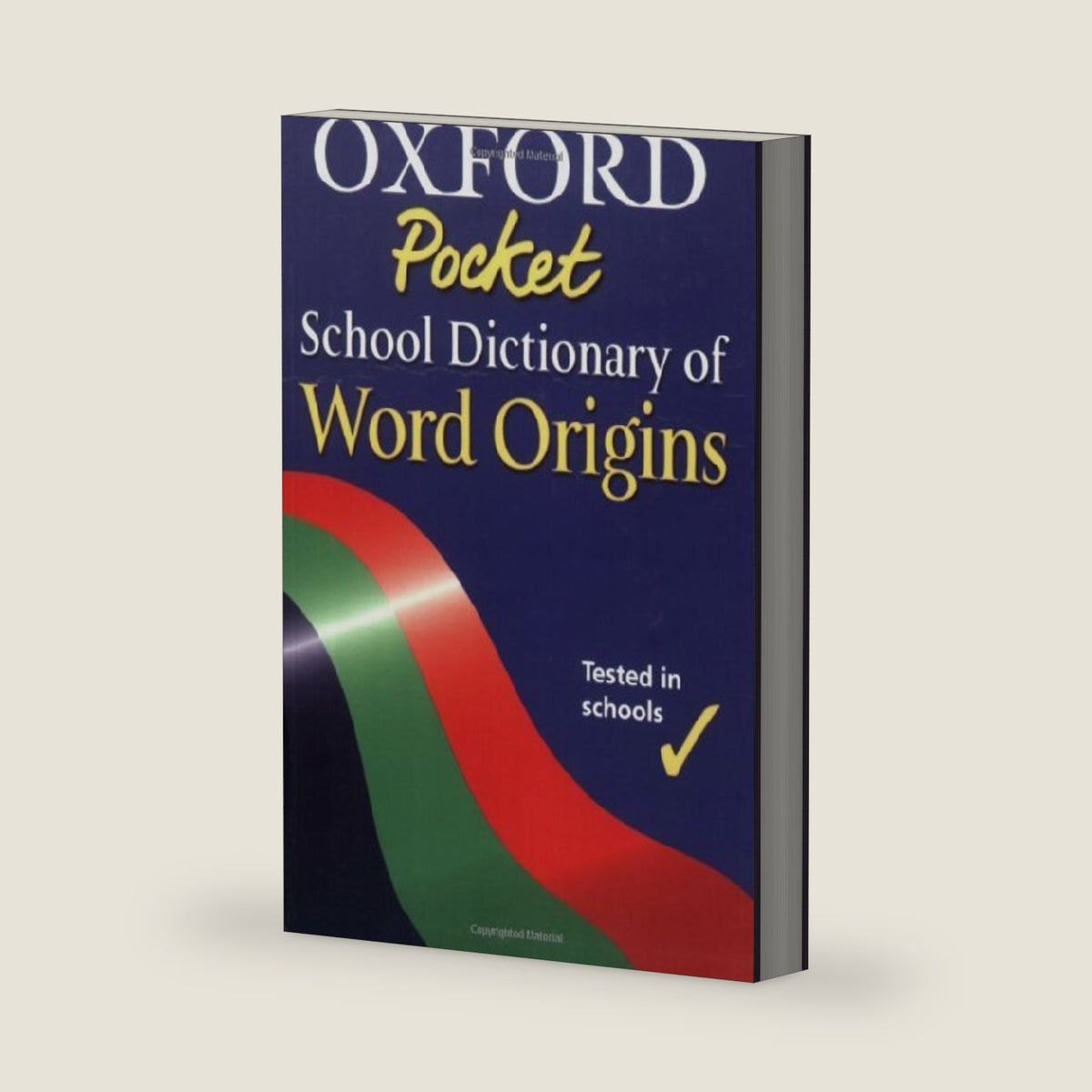 Oxford Pocket School Dictionary of Word Origins by John Ayto