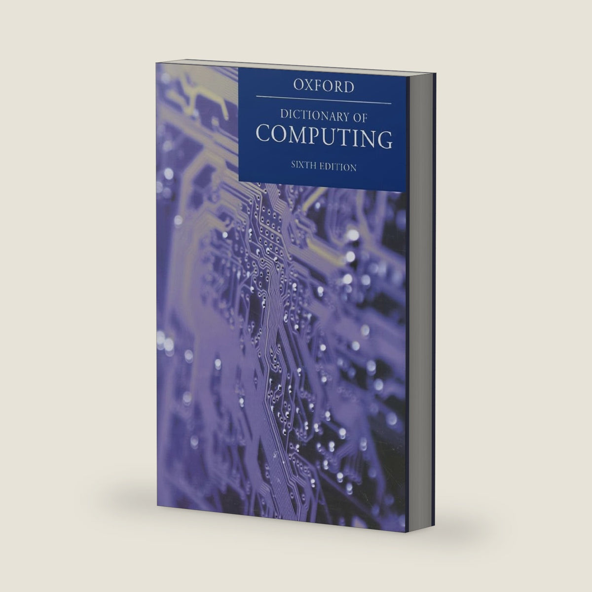 A Dictionary of Computing (Oxford Reference) by John Daintith