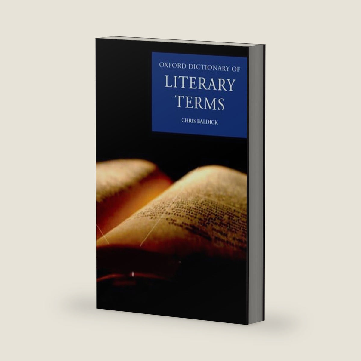 THE OXFORD DICTIONARY OF LITERARY TERMS (Oxford Quick Reference) by Chris Baldick