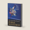 The Oxford Handbook of Public Management by Ewan Ferlie