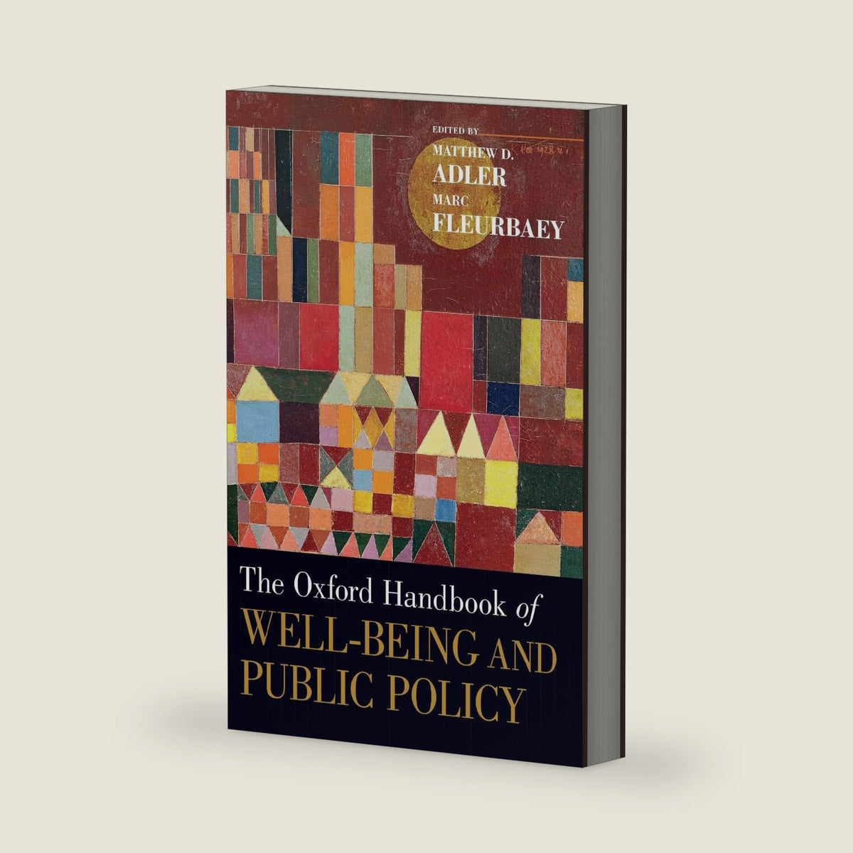 The Oxford Handbook of Well-Being and Public Policy by Matthew D. Adler