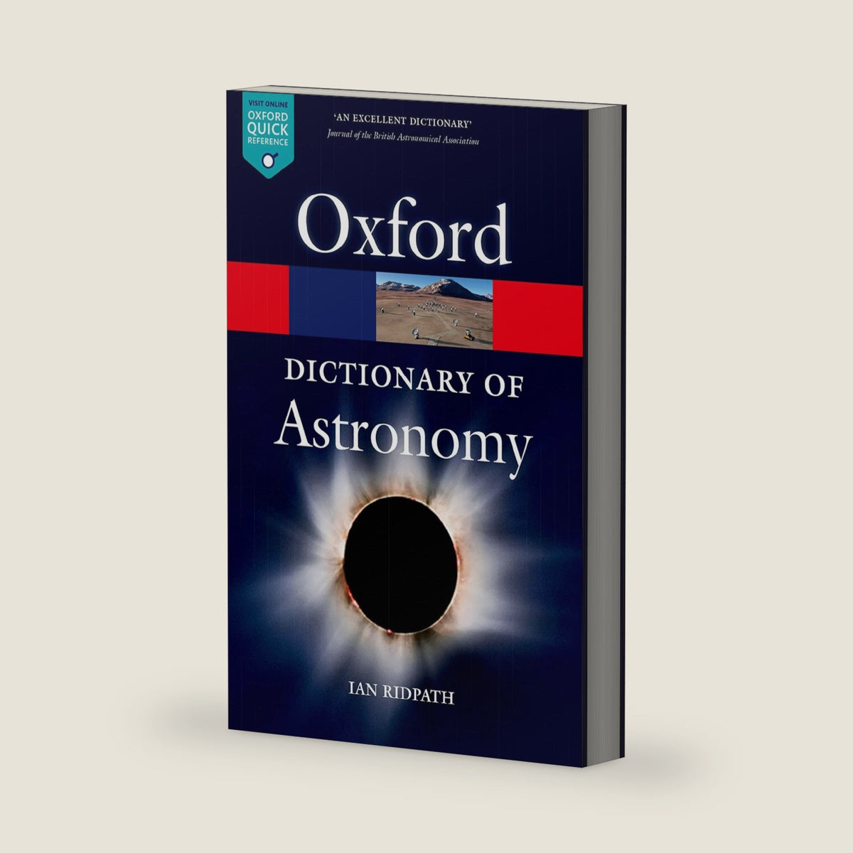 A Dictionary of Astronomy (Oxford Quick Reference) by Ian Ridpath