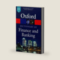 A Dictionary of Finance and Banking (Oxford Quick Reference) by Oxford University Press
