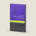 Public Health: A Very Short Introduction by Virginia Berridge