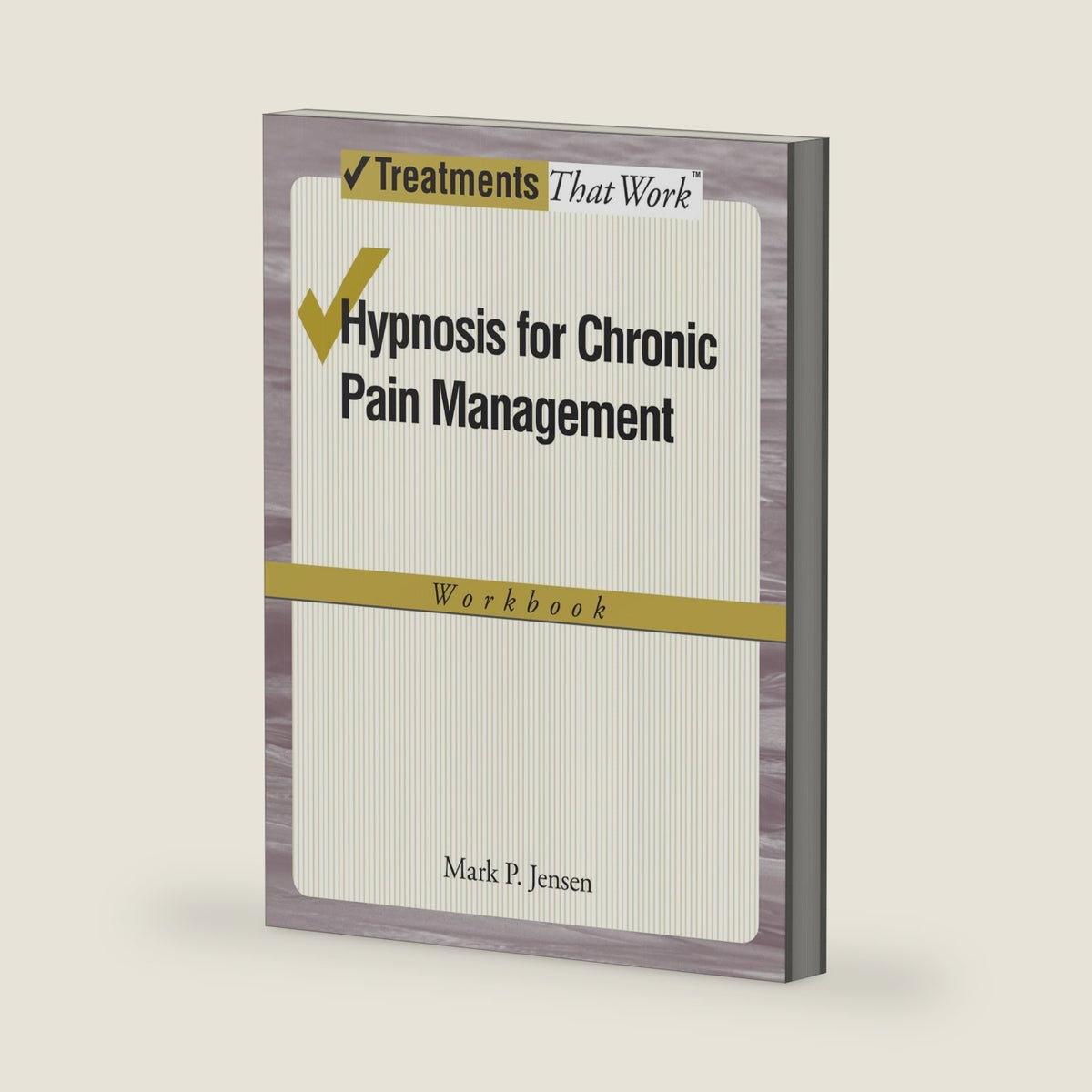 Hypnosis for Chronic Pain Management: Workbook (Treatments That Work) by Mark P. Jensen