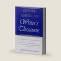 Oxford American Writer's Thesaurus by Christine Lindberg
