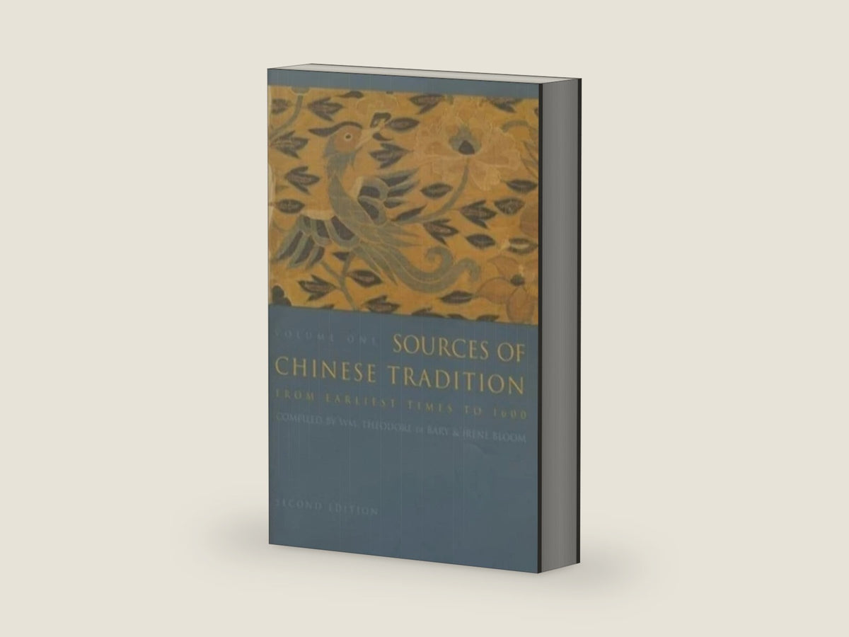 Sources of Chinese Tradition, Vol. 1 by William Theodore De Bary