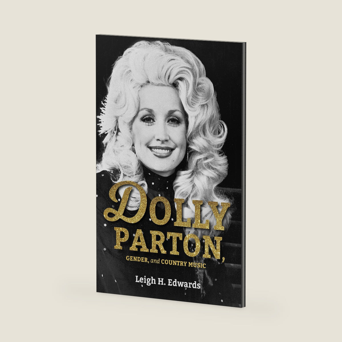 Dolly Parton, Gender, and Country Music by Leigh H. Edwards