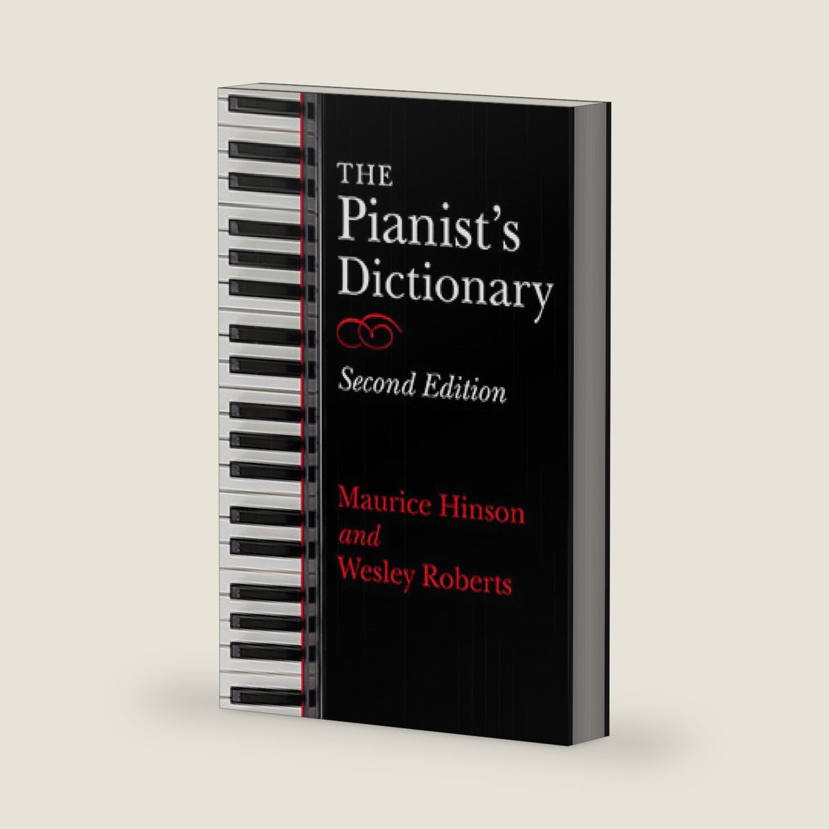 The Pianist's Dictionary, Second Edition by Maurice Hinson