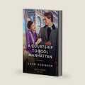 A Courtship To Fool Manhattan by unknown author