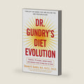 Dr. Gundry's Diet Evolution: Turn Off the Genes That Are Killing You and Your Waistline by Steven R. Gundry