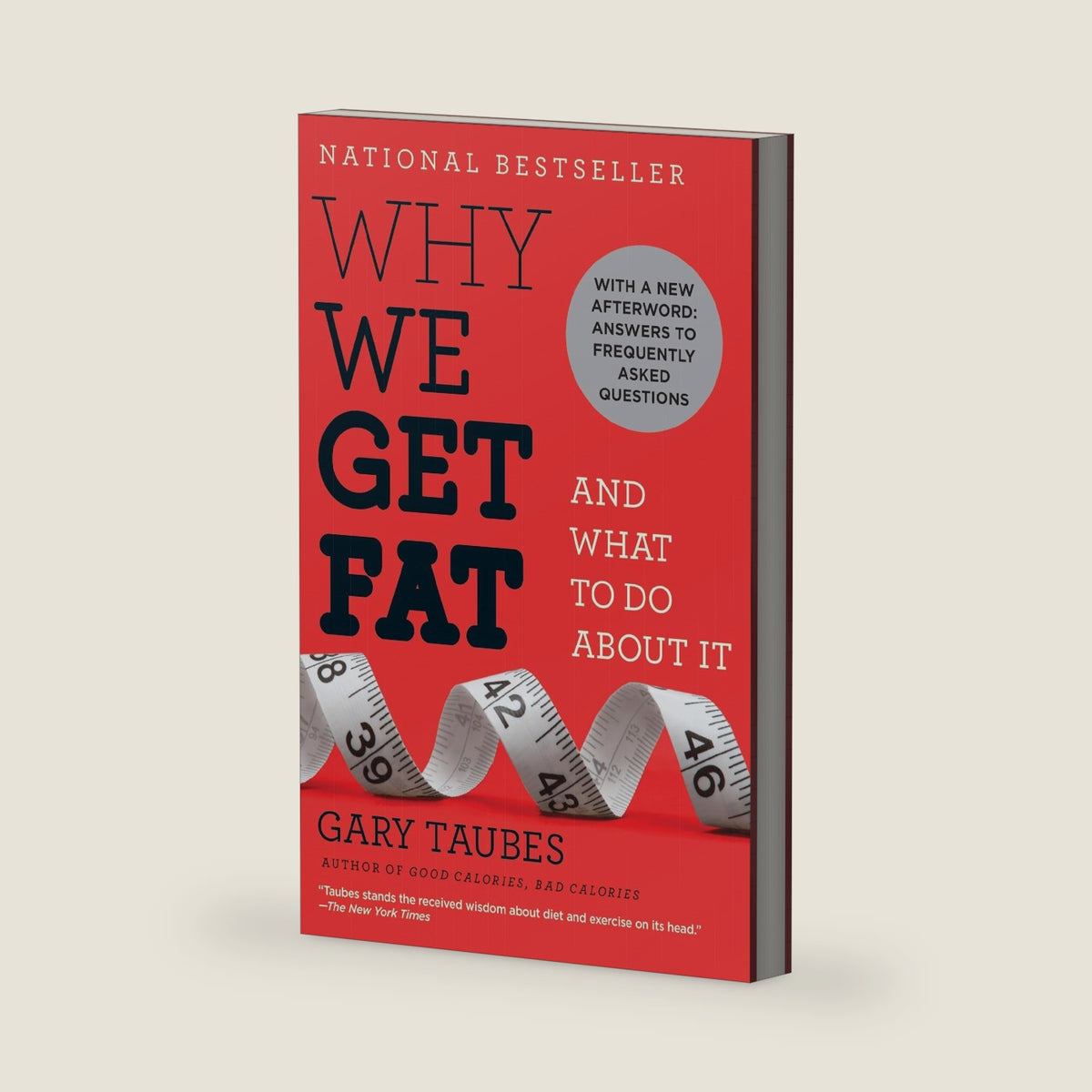 Why We Get Fat: And What to Do About It by Gary Taubes