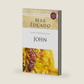 Life Lessons from John: When God Became Man by Max Lucado