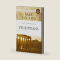 Life Lessons from Philippians: Guide to Joy by Max Lucado