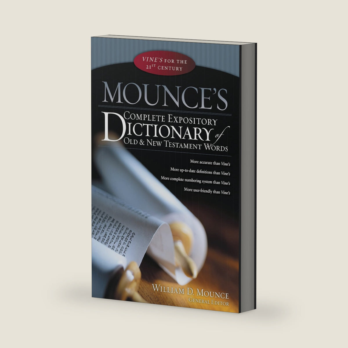 Mounce's Complete Expository Dictionary of Old and New Testament Words by William D. Mounce