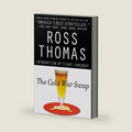The Cold War Swap by Ross Thomas